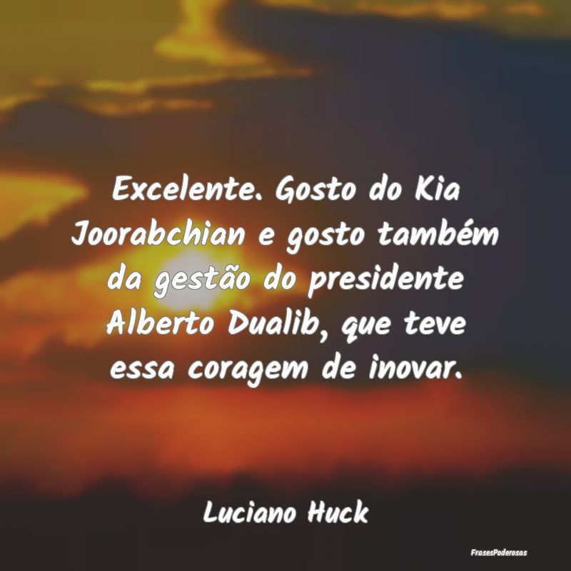 Excelente. Gosto do Kia Joorabchian e gosto també...