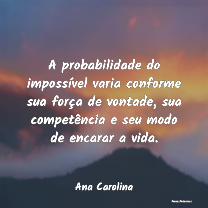 A probabilidade do impossível varia conforme sua ...