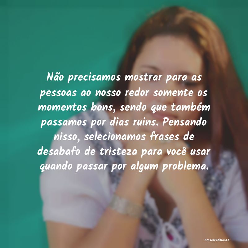 Frases de Desabafo - ...