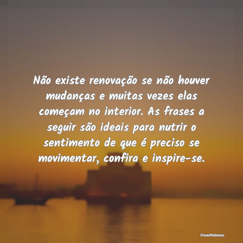 Frases de Renovação - ... Frases de Renovação - ...