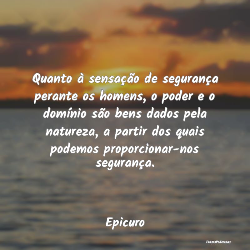 Quanto à sensação de segurança perante os home... Quanto à sensação de segurança perante os home...